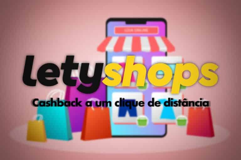 LetyShops: Compre em lojas online e receba dinheiro de volta