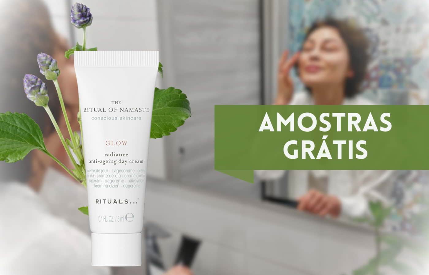 Amostras Grátis - Creme de Dia Anti-Idade da Rituals