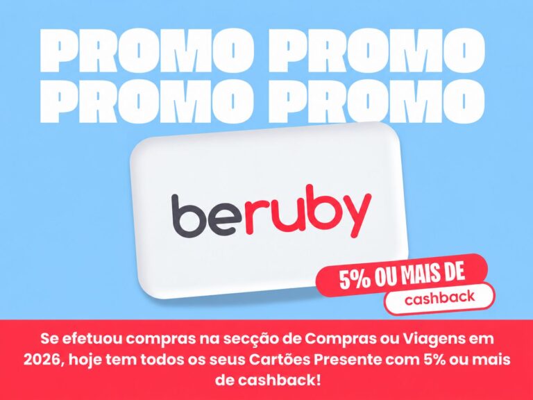 Campanha Beruby com 5% ou mais de cashback em cartões presente para quem efetuou compras nas secções Compras ou Viagens em 2026