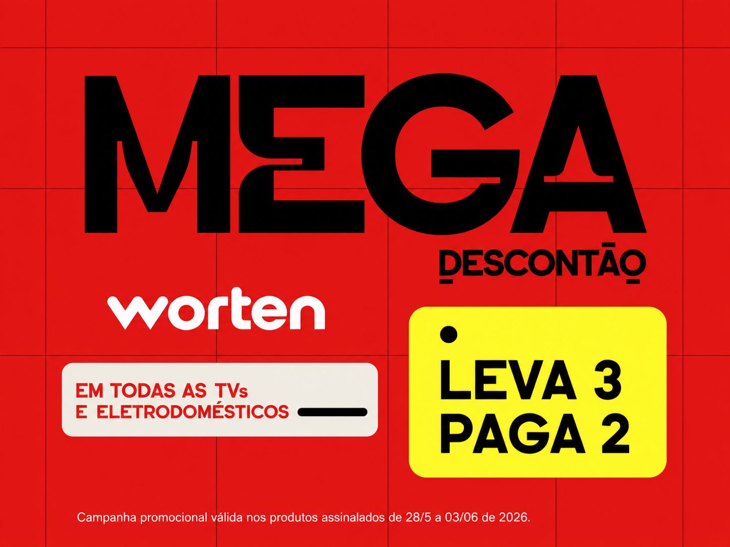 Mega Descontão Worten com Leva 3 Paga 2 em TVs e eletrodomésticos