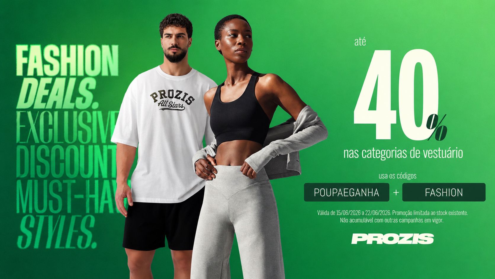 Campanha da Prozis com até 40% de desconto em vestuário selecionado e indicação dos códigos POUPAEGANHA e FASHION