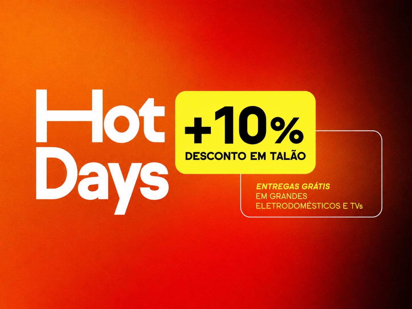 Campanha Worten Hot Days com 10% em talão e entregas grátis em grandes eletrodomésticos e TVs