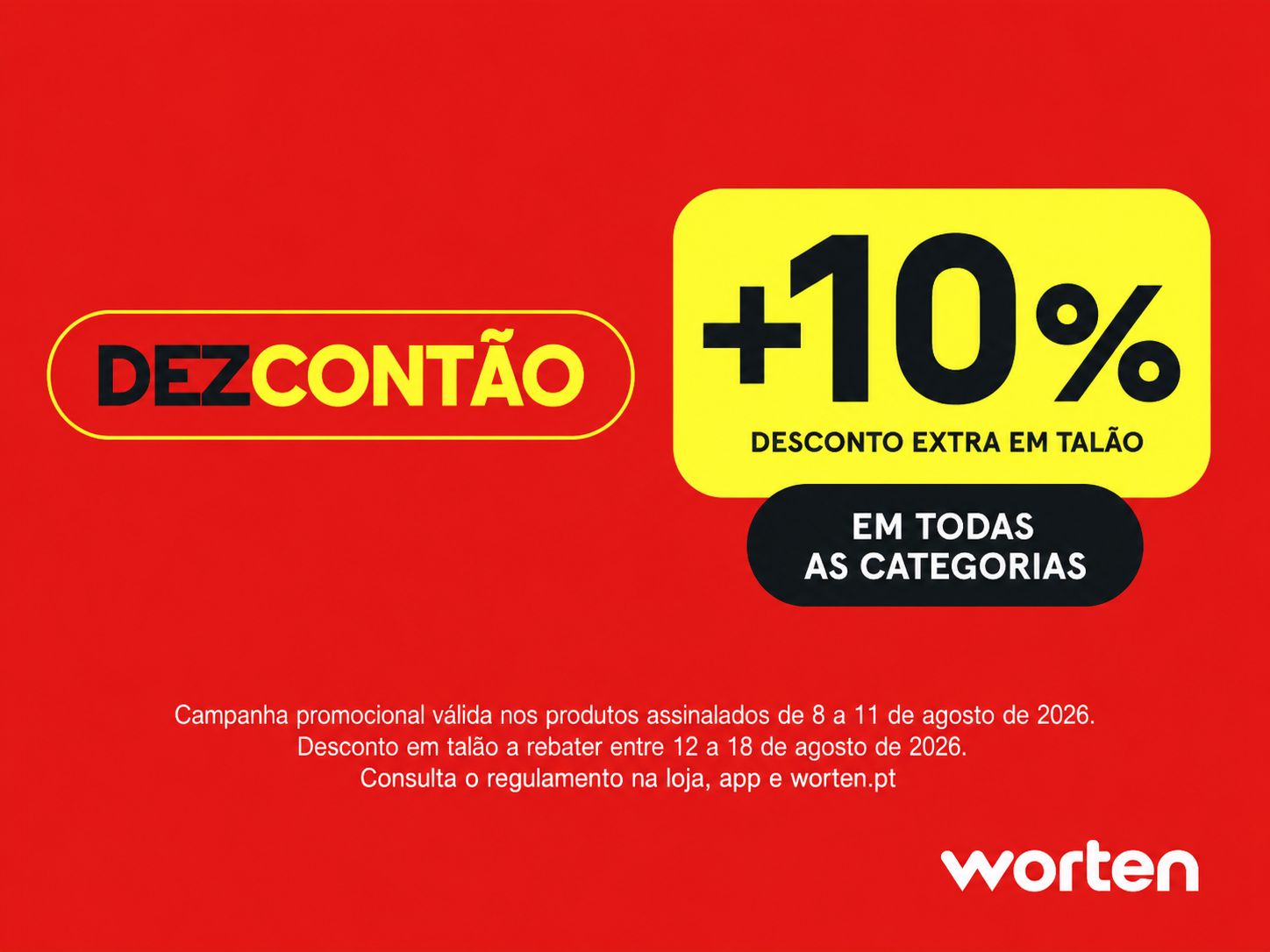 Dezcontão Worten com 10% extra em talão de 8 a 11 de agosto de 2026