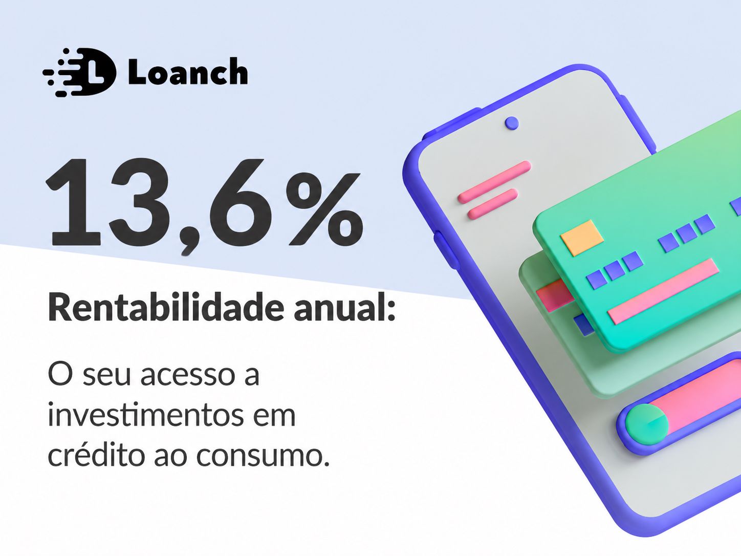 Loanch: investir em créditos ao consumo com rentabilidade anual
