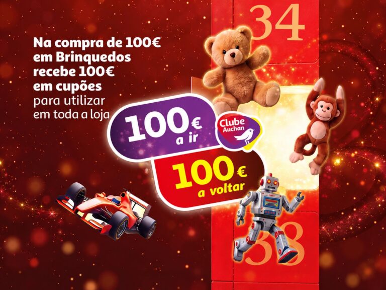 Campanha do Clube Auchan com brinquedos e oferta de 100€ em cupões na compra de 100€ em brinquedos