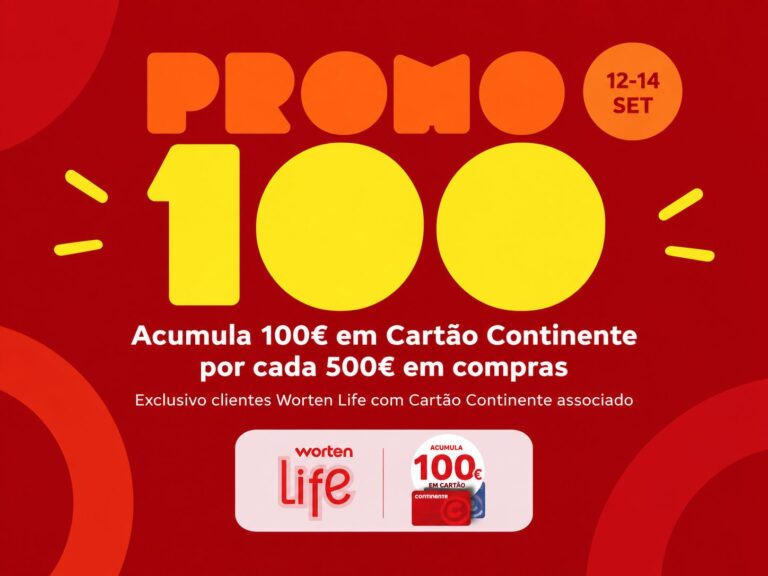 Campanha da Worten que oferece 100€ em Cartão Continente por cada 500€ em compras, válida de 12 a 14 de setembro de 2026