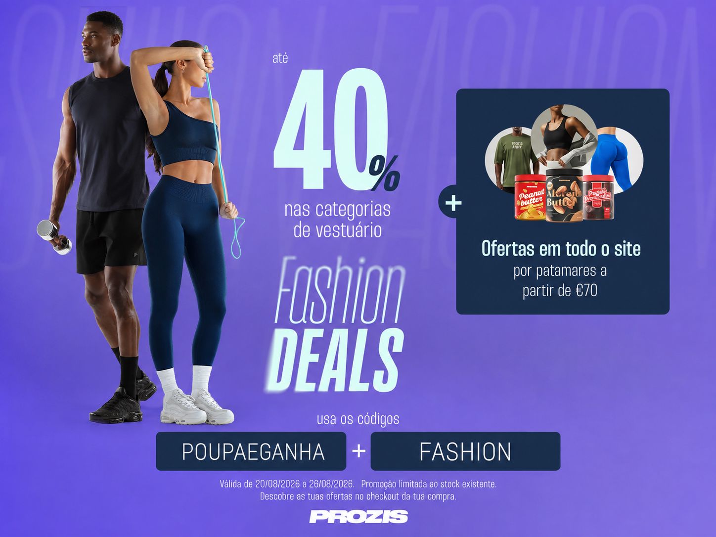 Campanha Prozis Fashion Deals com até 40% de desconto em vestuário e ofertas usando os códigos POUPAEGANHA e FASHION