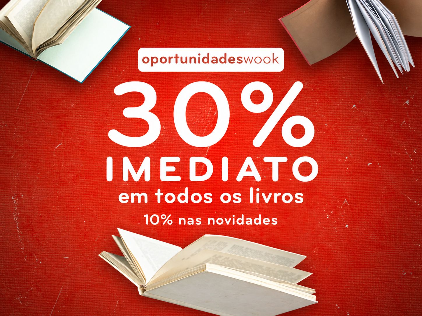 Wook com 30% de desconto imediato em todos os livros e 10% nas novidades