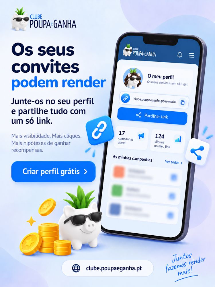 Clube Poupa e Ganha: partilhe convites e ganhe
