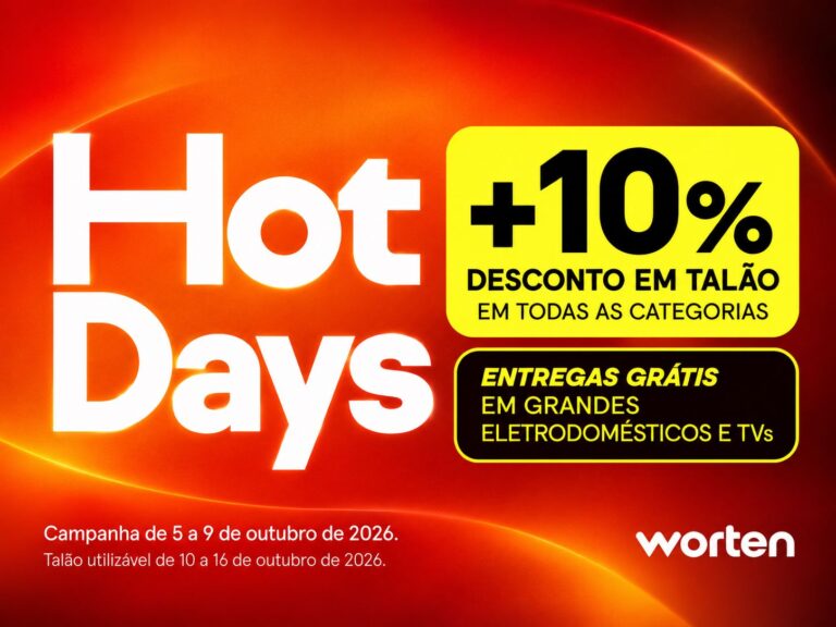 Campanha Worten Hot Days com +10% de desconto em talão em todas as categorias e entregas grátis em grandes eletrodomésticos e TVs, de 5 a 9 de outubro de 2026