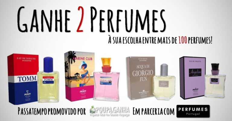 Passatempo: Ganhe 2 Perfumes com o PERFUMES PORTUGAL e o Poupa e Ganha